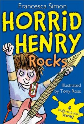 Kniha Horrid Henry Rocks Francesca Simon