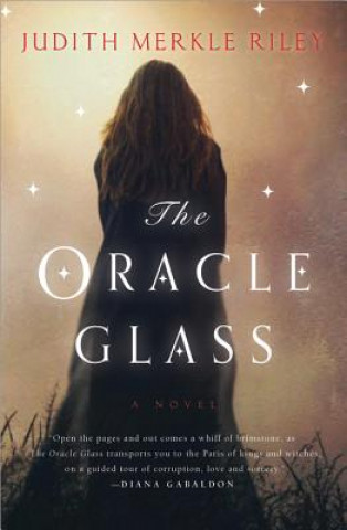 Kniha The Oracle Glass Judith Merkle Riley