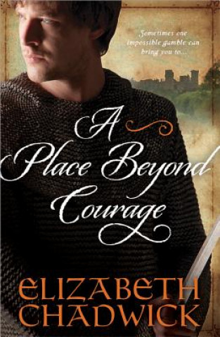 Könyv A Place Beyond Courage Elizabeth Chadwick