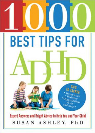 Книга 1000 Best Tips for ADHD Susan Ashley