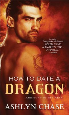 Carte How to Date a Dragon Ashlyn Chase