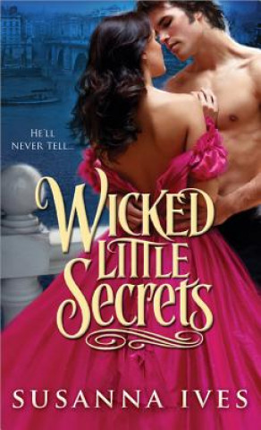 Könyv Wicked Little Secrets Susanna Ives
