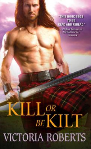 Kniha Kill or Be Kilt Victoria Roberts