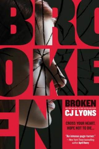 Kniha Broken C. J. Lyons