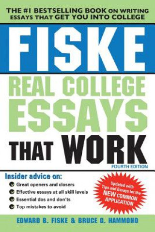 Carte Fiske Real College Essays That Work Edward B. Fiske