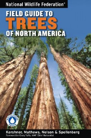 Carte National Wildlife Federation Field Guide to Trees of North America Bruce Kershner