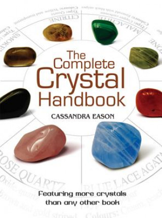 Kniha The Complete Crystal Handbook Cassandra Eason