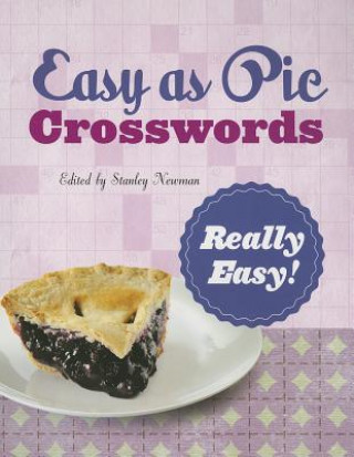 Könyv Easy as Pie Crosswords: Really Easy! Stanley Newman