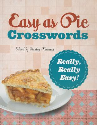 Carte Easy as Pie Crosswords: Really, Really Easy! Stanley Newman