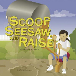 Книга Scoop, Seesaw, and Raise Michael Dahl