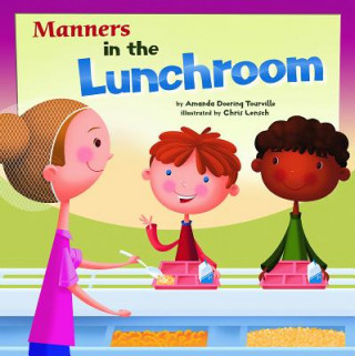 Knjiga Manners in the Lunchroom Amanda Doering Tourville