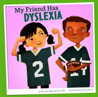 Könyv My Friend Has Dyslexia Amanda Doering Tourville