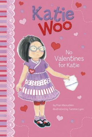 Kniha No Valentines for Katie Fran Manushkin