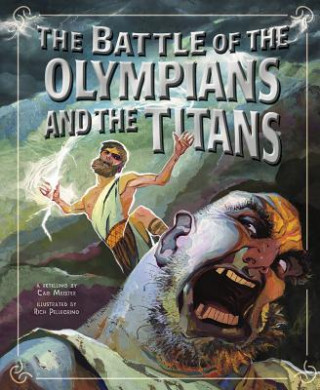 Kniha The Battle of the Olympians and the Titans Cari Meister