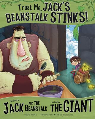 Könyv Trust Me, Jack's Beanstalk Stinks! Eric Braun