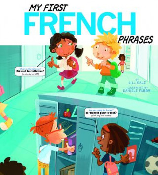 Kniha My First French Phrases Jill Kalz