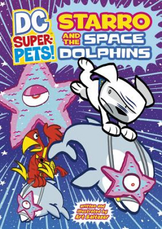 Kniha Starro and the Space Dolphins Art Baltazar