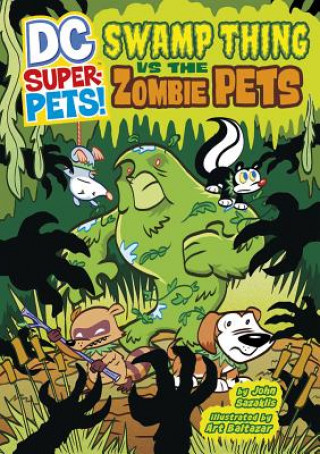 Carte Swamp Thing Vs the Zombie Pets John Sazaklis