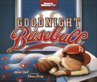 Książka Goodnight Baseball Michael Dahl