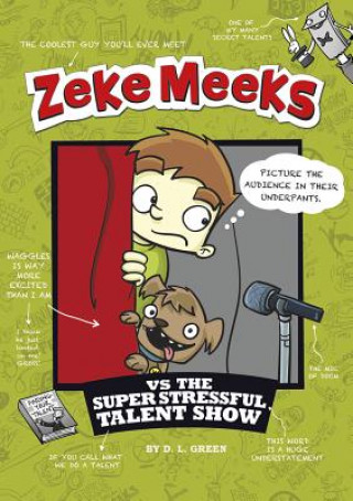 Buch Zeke Meeks vs the Super Stressful Talent Show D. L. Green