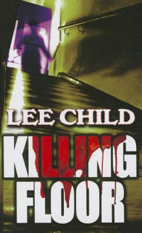 Kniha Killing Floor Lee Child