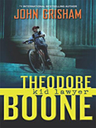 Книга Theodore Boone, Kid Lawyer John Grisham