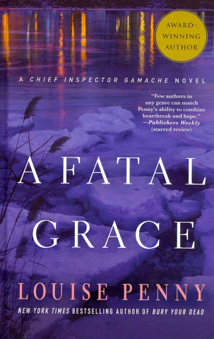 Livre A Fatal Grace Louise Penny