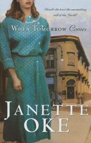 Könyv When Tomorrow Comes Janette Oke