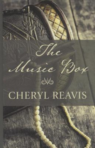 Книга The Music Box Cheryl Reavis