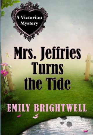 Kniha Mrs. Jeffries Turns the Tide Emily Brightwell