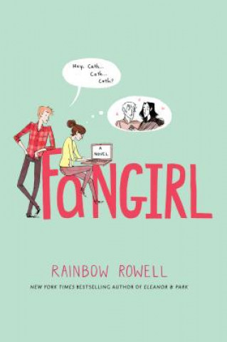 Kniha Fangirl Rainbow Rowell
