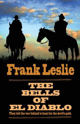 Könyv The Bells of El Diablo Frank Leslie
