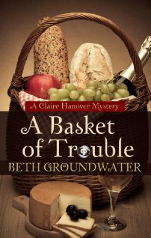 Buch A Basket of Trouble Beth Groundwater