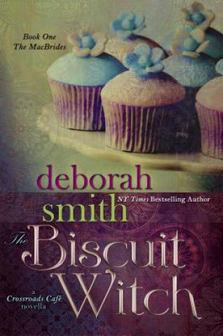 Książka The Biscuit Witch Deborah Smith