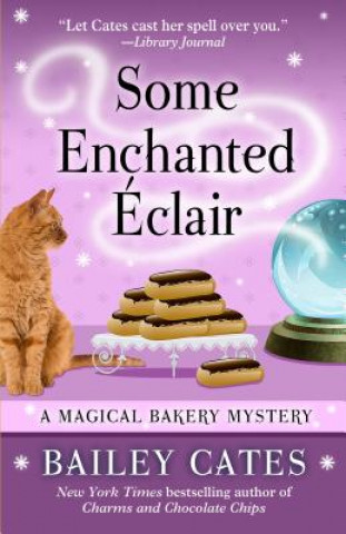 Book Some Enchanted Eclair Bailey Cates