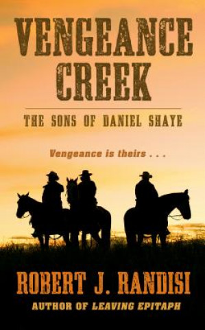 Kniha Vengeance Creek Robert J. Randisi