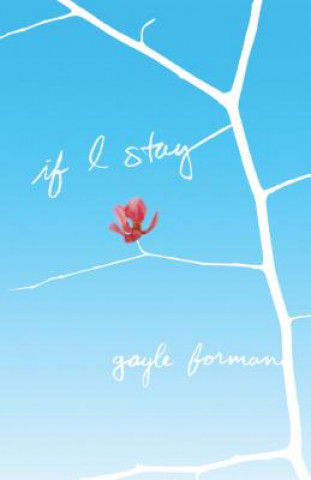 Könyv If I Stay Gayle Forman