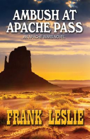 Kniha Ambush at Apache Pass Frank Leslie