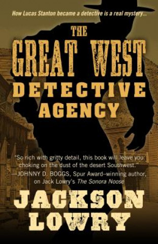 Kniha The Great West Detective Agency Jackson Lowry