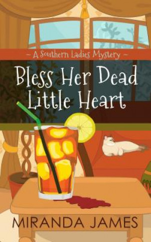 Könyv Bless Her Dead Little Heart Miranda James