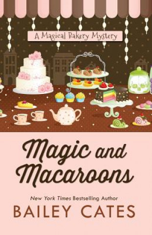 Carte Magic and Macaroons Bailey Cates