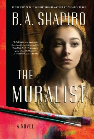 Книга The Muralist B. A. Shapiro