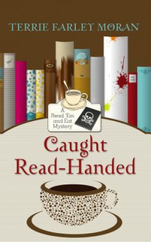 Kniha Caught Read-Handed Terrie Farley Moran