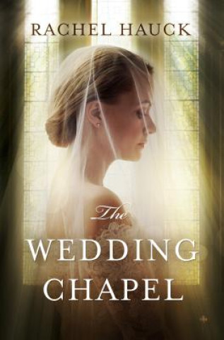 Книга The Wedding Chapel Rachel Hauck