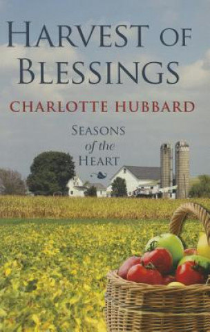 Книга Harvest of Blessings Charlotte Hubbard