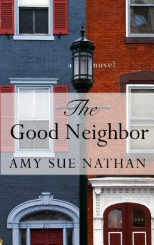 Książka The Good Neighbor Amy Sue Nathan