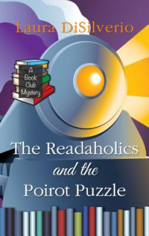Kniha The Readaholics and the Poirot Puzzle Laura Disilverio