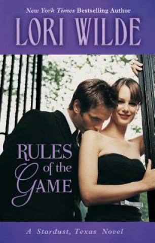 Knjiga Rules of the Game Lori Wilde