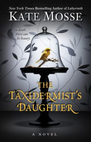 Kniha The Taxidermist's Daughter Kate Mosse