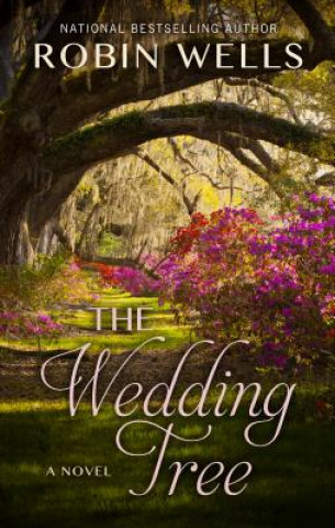 Könyv The Wedding Tree Robin Wells